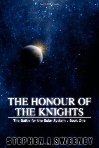 The Honour of the Knights - Stephen L Sweeney