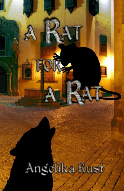 A Rat for a Rat - Angelika Rust