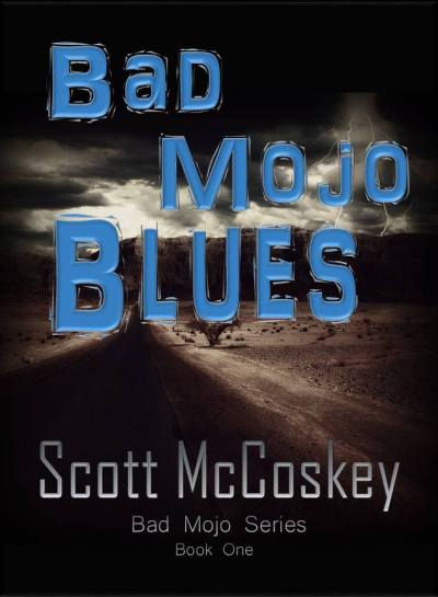 Bad Mojo Blues by Scott McCoskey